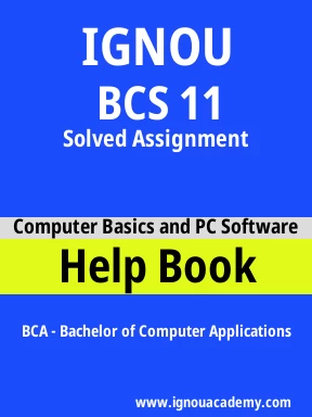 BCS 11 Solved Assignment