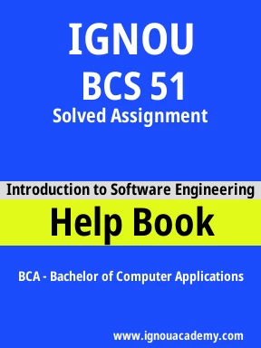 BCS 51 Solved Assignment