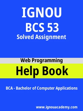 BCS 53 Solved Assignment