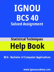 ignou BCS 40 solved assignment