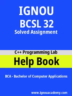 ignou BCSL 32 solved assignment