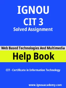 ignou CIT 3 solved assignment