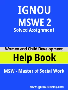 ignou MSWE 2 solved assignment